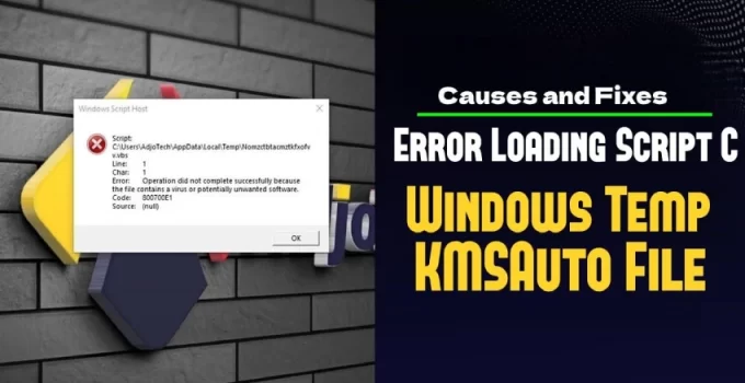 Error Loading Script C Windows Temp KMSAuto File: Causes and Fixes